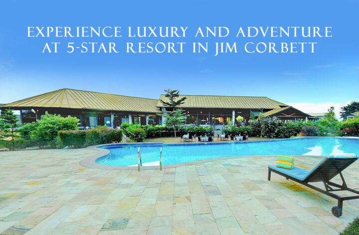 5-Star Resort in Jim Corbett
